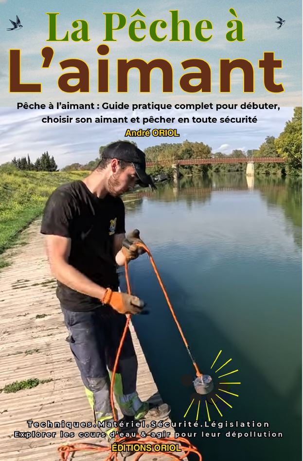 la pêche à l'aimant;Pêche à l’aimant : Guide pratique complet pour débuter, choisir son aimant et pêcher en toute sécurité